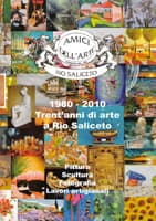 Trent anni di arte a Rio Saliceto